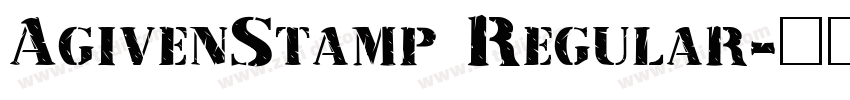 AgivenStamp Regular字体转换